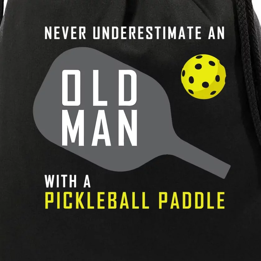 Mens Never Underestimate An Old Man Pickleball Paddle Gift TShirt Drawstring Bag