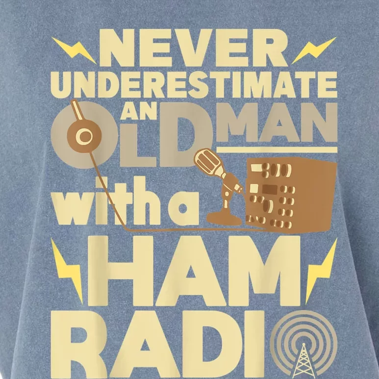 Mens Never Underestimate An Old Man With A Ham Radio Operator Garment-Dyed Women's Muscle Tee