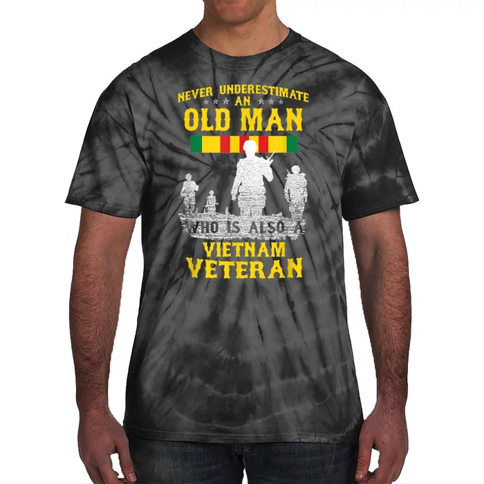 Mens Never Underestimate An OLD MAN Vietnam Veteran Gift Tie-Dye T-Shirt