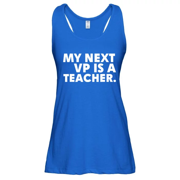 My Next Vp Is A Teacher Funny Design Ladies Essential Flowy Tank