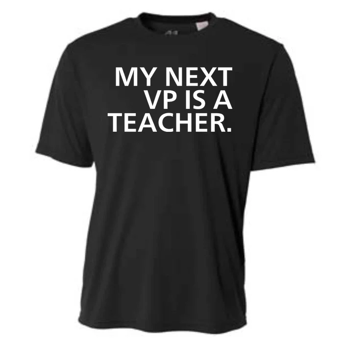 My Next Vp Is A Teacher Cooling Performance Crew T-Shirt