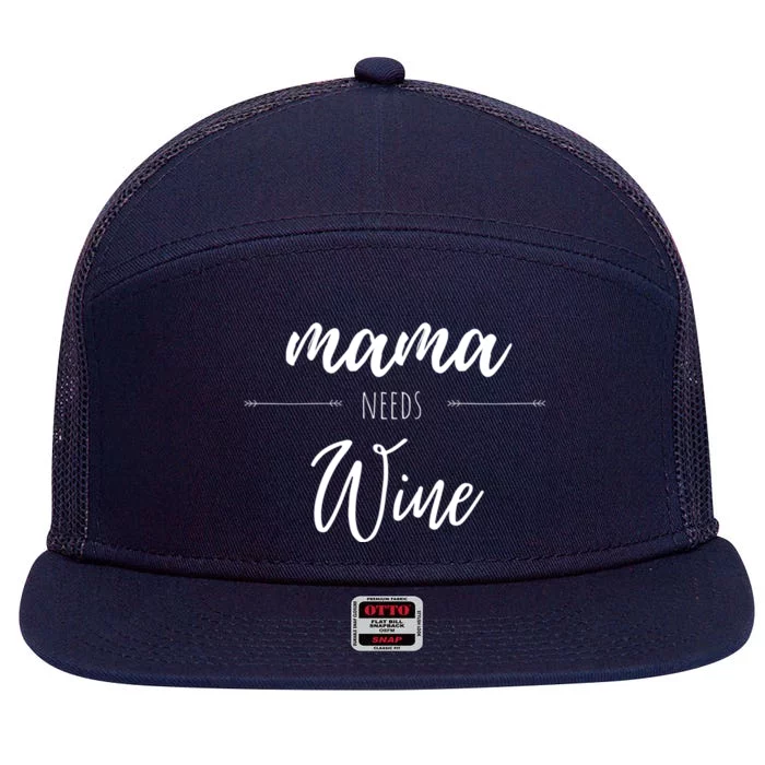 Mama Needs Wine Gift 7 Panel Mesh Trucker Snapback Hat