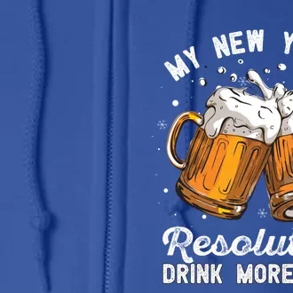 My New Years Resolution Beer Funny Chers Hny Eve Gift Full Zip Hoodie