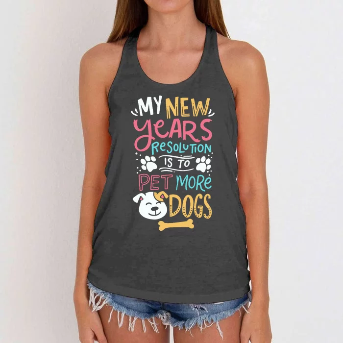 My New YearS Resolution Is To Pet More Dogs Women's Knotted Racerback Tank