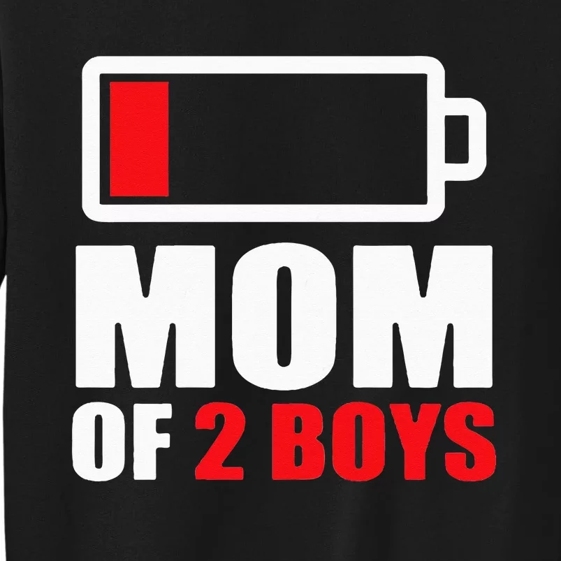 Mom of 2Boys Funny Parent Battery Low Sweatshirt