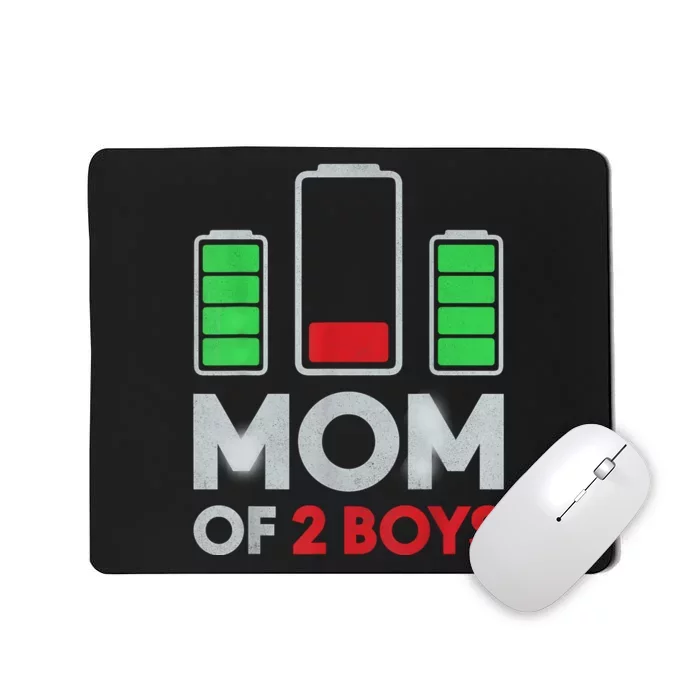 Mom Of 2 Boyys Low Battery Son Mothers Day Birthday Women Mousepad