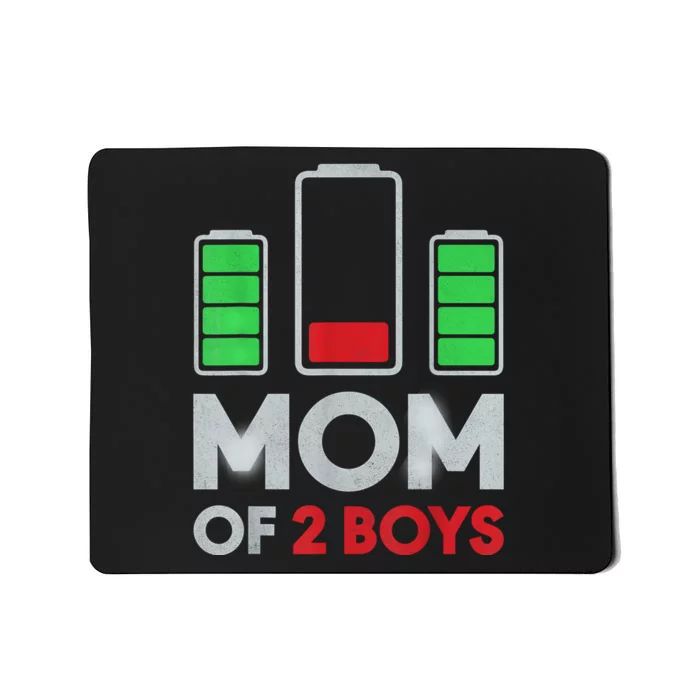 Mom Of 2 Boyys Low Battery Son Mothers Day Birthday Women Mousepad