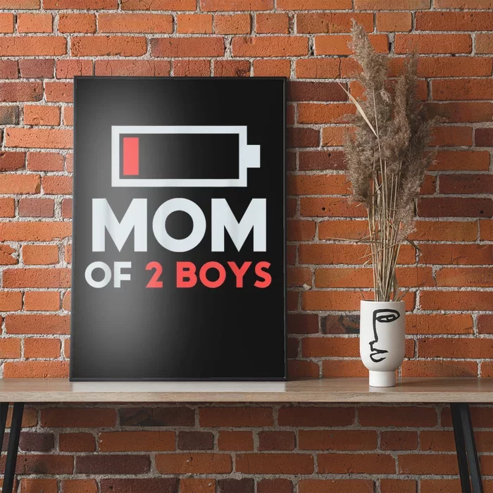 Mom Of 2 Boy_s Gift From Son Mothers Day Birthday Women Poster