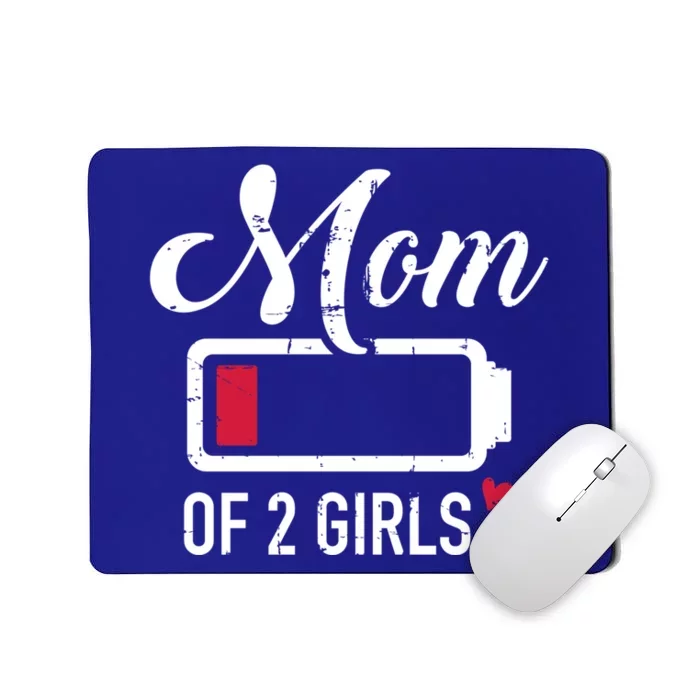 Mom Of 2 Low Battery Great Gift Mousepad