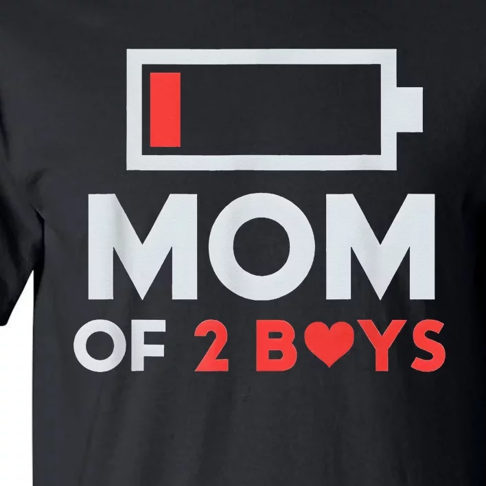 Mom of 2Boys from Son to mom for Mothers Day Birthday Tall T-Shirt