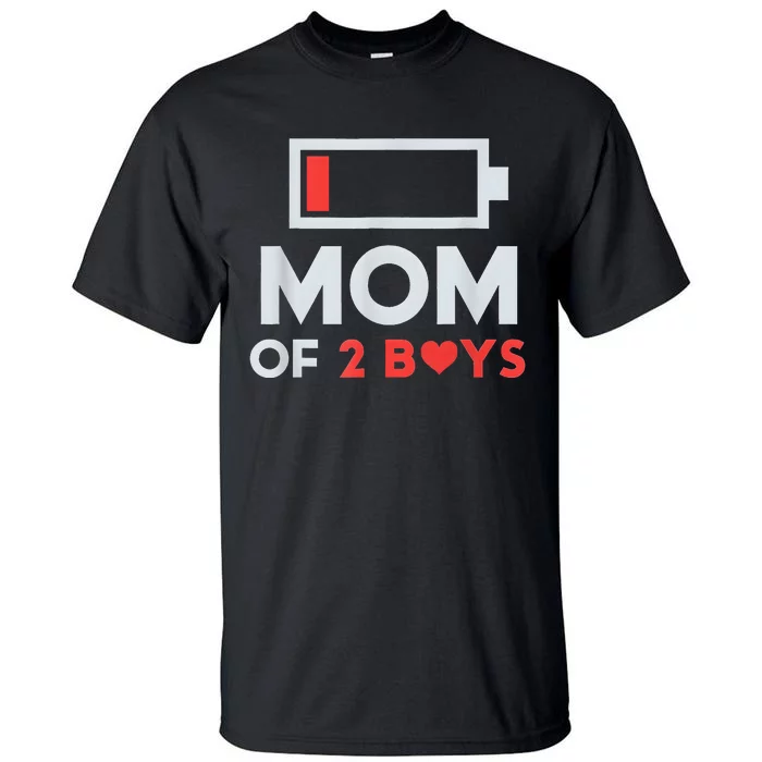 Mom of 2Boys from Son to mom for Mothers Day Birthday Tall T-Shirt