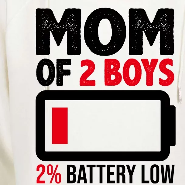 Mom Of 2 Boys 2 Percent Battery Low Funny Womens Funnel Neck Pullover Hood