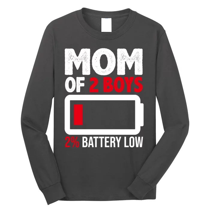 Mom Of 2 Boys 2 Percent Battery Low Funny Long Sleeve Shirt