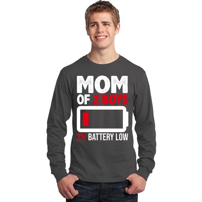 Mom Of 2 Boys 2 Percent Battery Low Funny Tall Long Sleeve T-Shirt