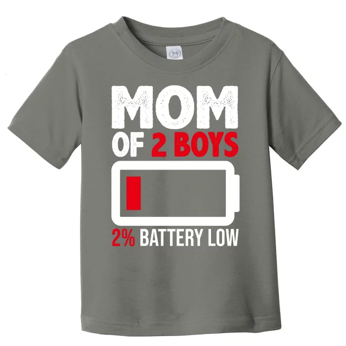 Mom Of 2 Boys 2 Percent Battery Low Funny Toddler T-Shirt