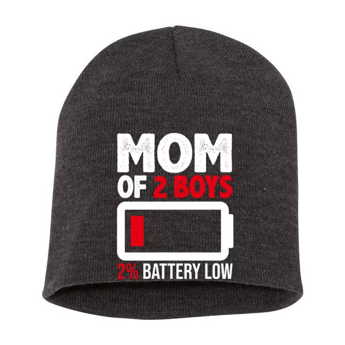 Mom Of 2 Boys 2 Percent Battery Low Funny Short Acrylic Beanie