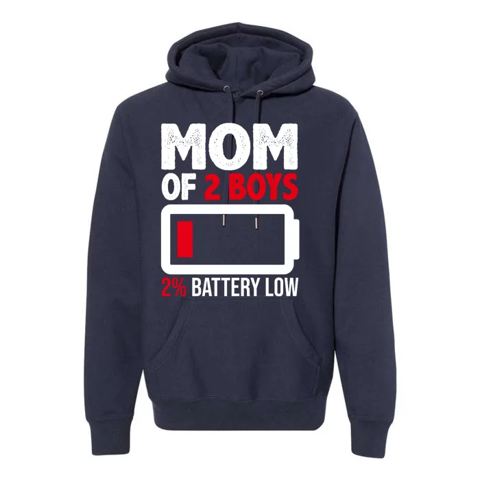 Mom Of 2 Boys 2 Percent Battery Low Funny Premium Hoodie