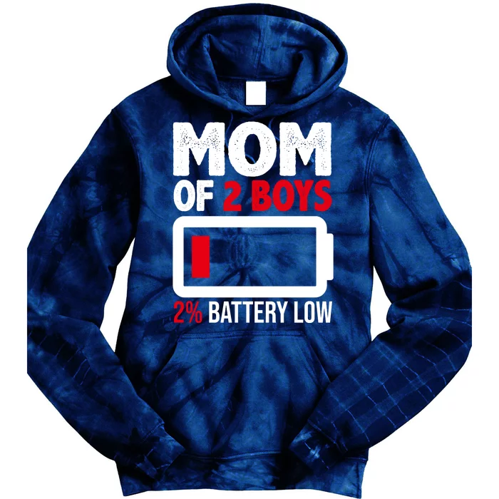 Mom Of 2 Boys 2 Percent Battery Low Funny Tie Dye Hoodie