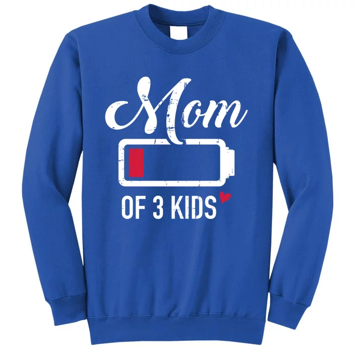 Mom Of 3 Low Battery Great Gift Tall Sweatshirt