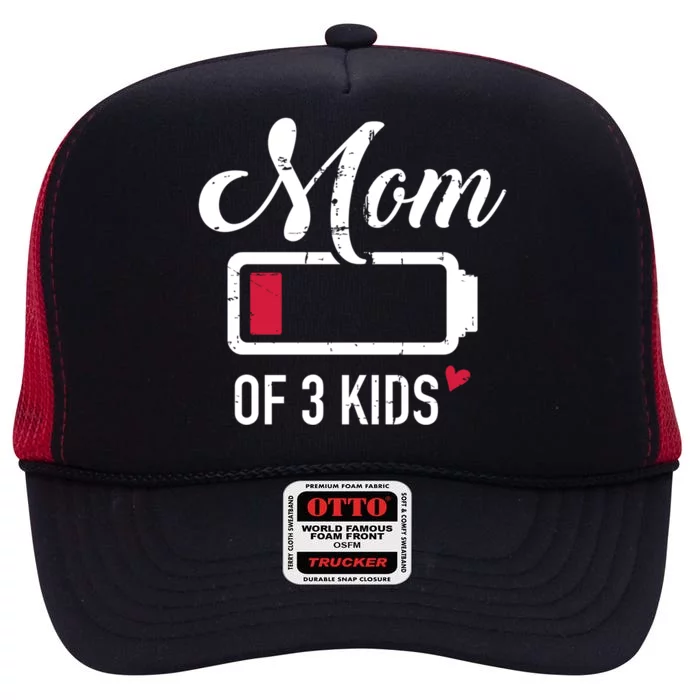 Mom Of 3 Low Battery Cool Gift High Crown Mesh Trucker Hat