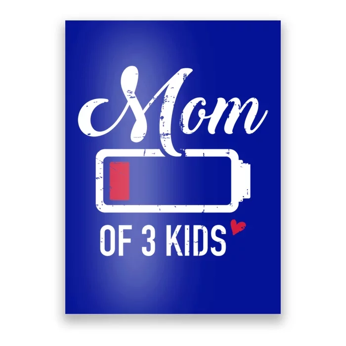 Mom Of 3 Low Battery Gift Poster