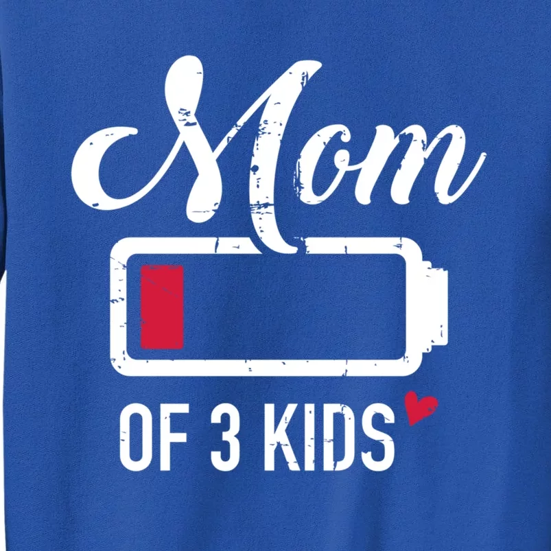 Mom Of 3 Low Battery Gift Tall Sweatshirt