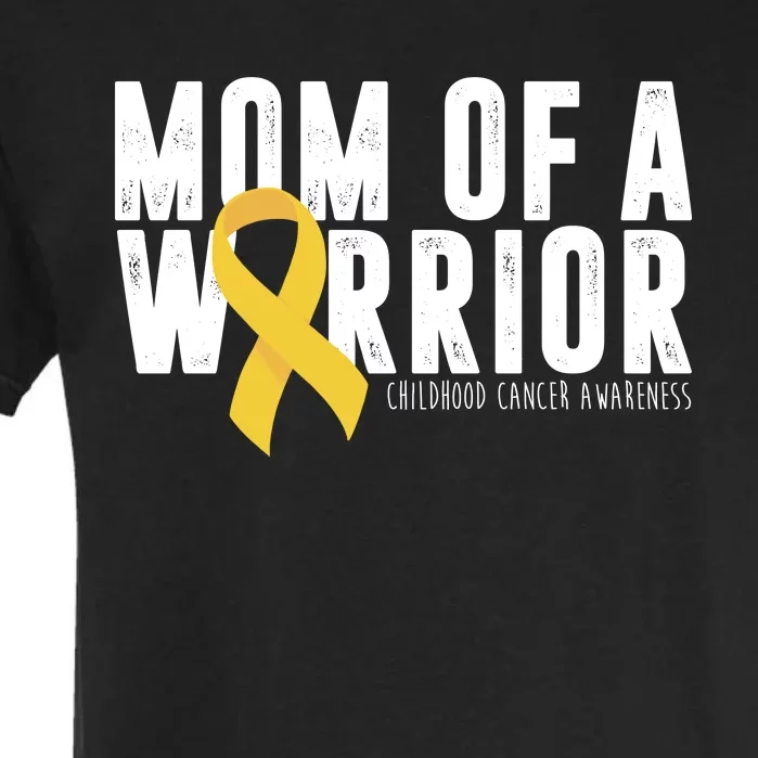 Mom Of A Warrior Childhood Cancer Awareness Garment-Dyed Heavyweight T-Shirt