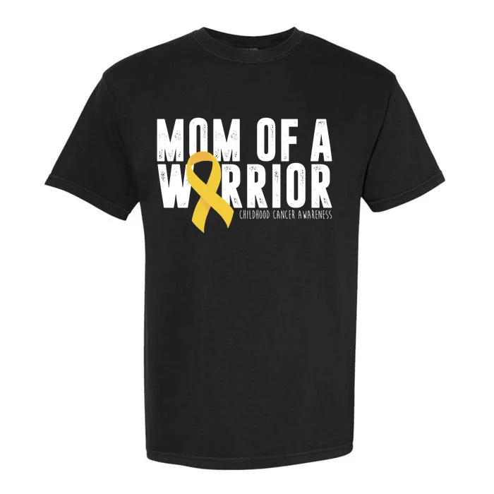 Mom Of A Warrior Childhood Cancer Awareness Garment-Dyed Heavyweight T-Shirt