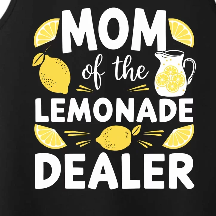 Mom Of A Lemonade Dealer Summer Drink Funny Lemonade Stand Lemonade Mom Performance Tank