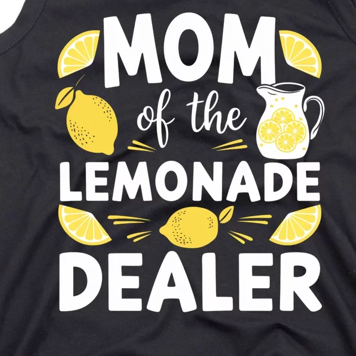 Mom Of A Lemonade Dealer Summer Drink Funny Lemonade Stand Lemonade Mom Tank Top