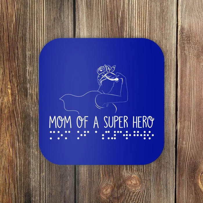 Mom Of A Superhero Braille Braille Mom Visually Impaired Tee Gift Coaster