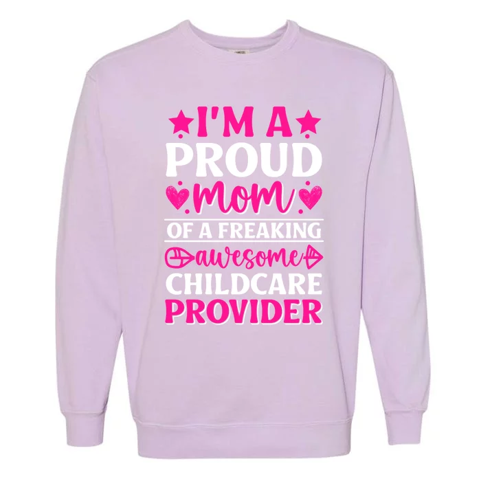 Mom Of Awesome Daycare Provider Teacher Mom Meaningful Gift Garment-Dyed Sweatshirt