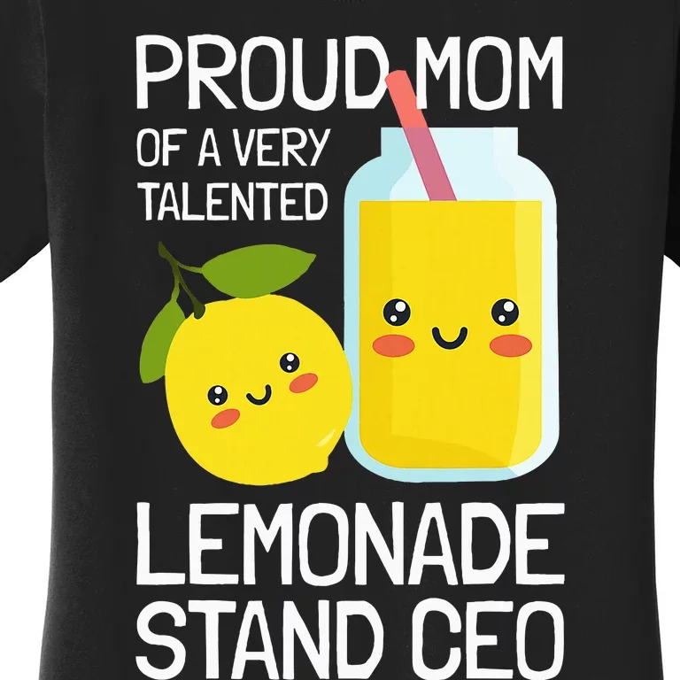 Mom Of A Lemonade Stand Lemonade Women's T-Shirt