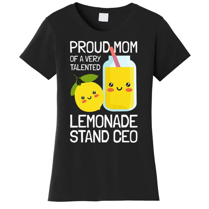 Mom Of A Lemonade Stand Lemonade Women's T-Shirt