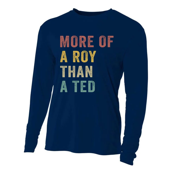 More Of A Roy Than A Ted Vintage Matching Family Cooling Performance Long Sleeve Crew