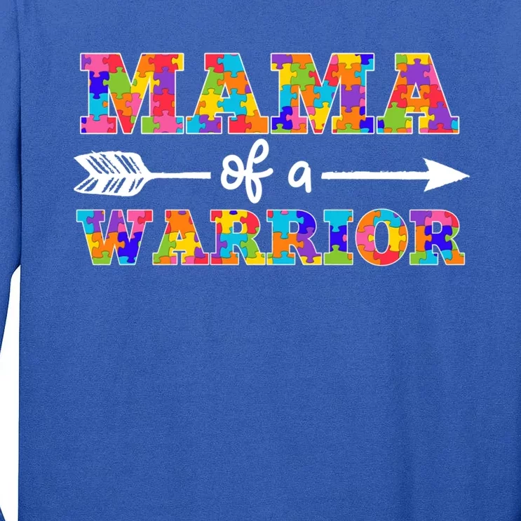 Mama Of A Warrior Autism Awareness Autistic Autism Moms Gift Tall Long Sleeve T-Shirt