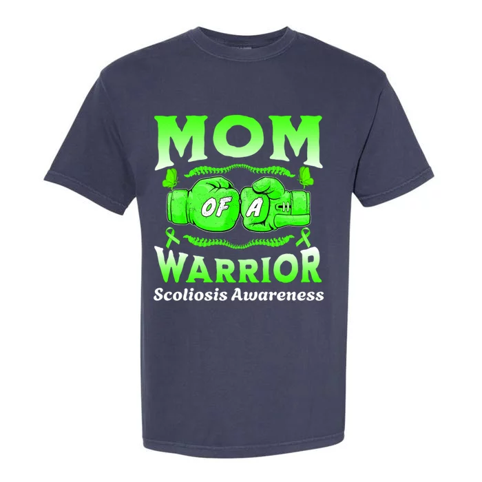 Mom Of A Scoliosis Warrior Scoliosis Awareness Gift Garment-Dyed Heavyweight T-Shirt