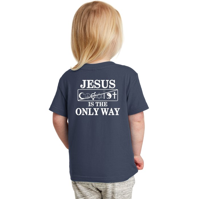 Mall Of America Jesus Saves Jesus Is The Only Way Front & Back Front & Back Toddler T-Shirt