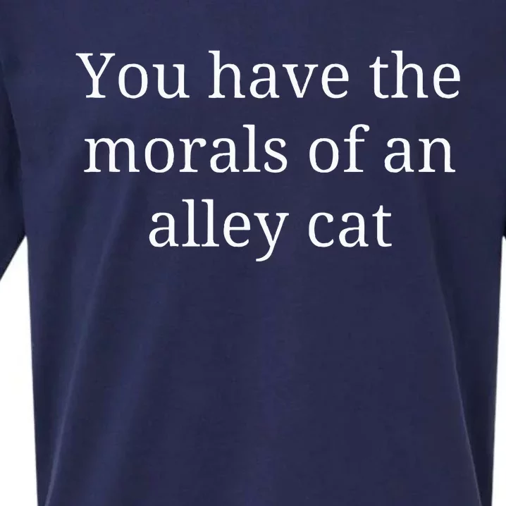 Morals Of An Alley Cat Debate Quote Sueded Cloud Jersey T-Shirt