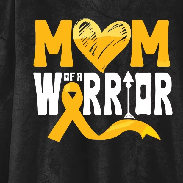 Mom Of A Warrior Childhood Cancer Awareness Gold Ribbon Hooded Wearable Blanket