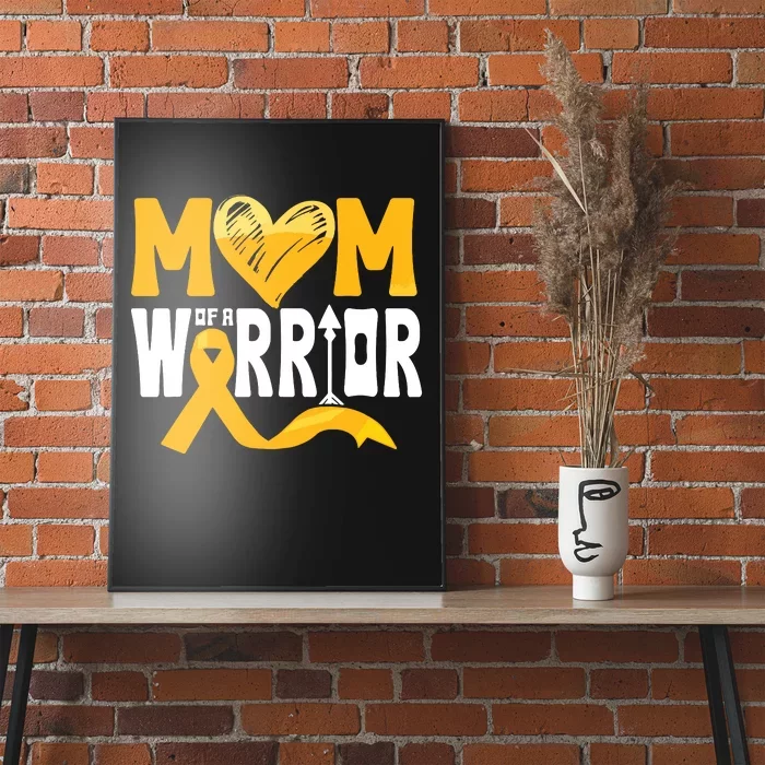 Mom Of A Warrior Childhood Cancer Awareness Gold Ribbon Poster