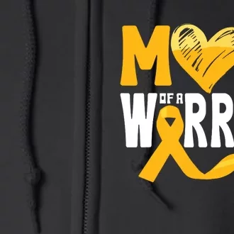 Mom Of A Warrior Childhood Cancer Awareness Gold Ribbon Full Zip Hoodie