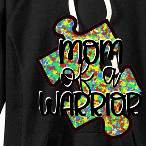 Mom Of A Warrior Autism Awareness Acceptance Gift Women's Fleece Hoodie