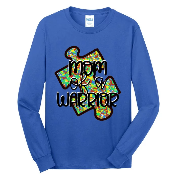 Mom Of A Warrior Autism Awareness Acceptance Gift Tall Long Sleeve T-Shirt