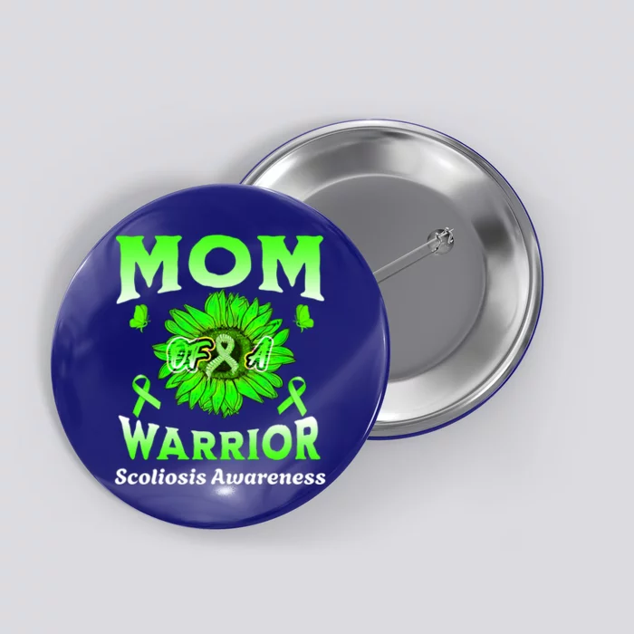 Mom Of A Warrior Scoliosis Awareness Cute Gift Button