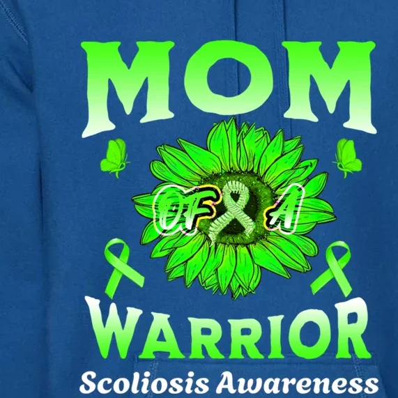 Mom Of A Warrior Scoliosis Awareness Cute Gift Premium Hoodie