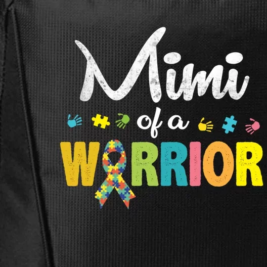 Mimi Of A Warrior Autism Awareness Im A Proud Grandmother Gift City Backpack