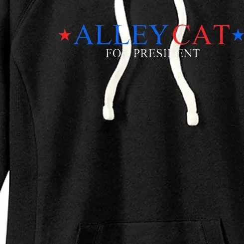 Morals Of An Alley Cat For President 2024 Women's Fleece Hoodie