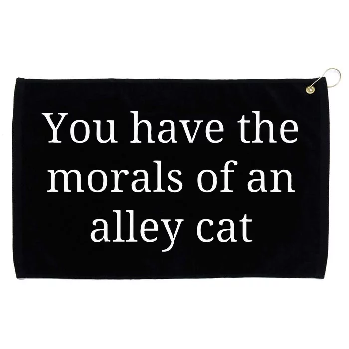 Morals Of An Alley Cat Debate Quote Grommeted Golf Towel