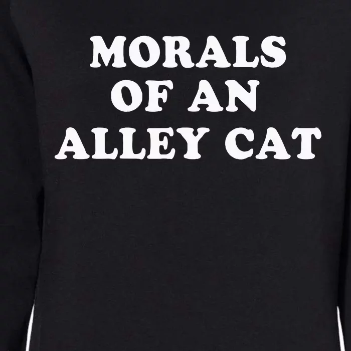 Morals Of An Alley Cat Womens California Wash Sweatshirt